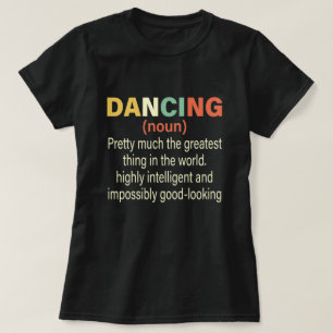 Dancing Funny Definition,Flickan Tonåring damdansa T Shirt