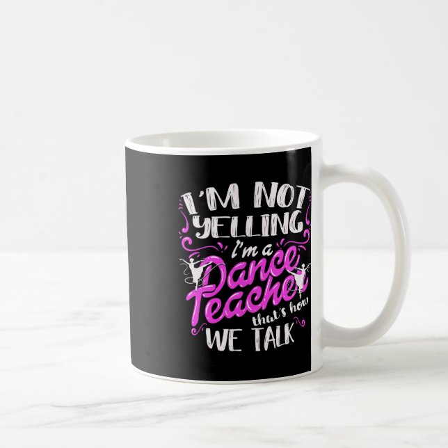 Dancing Instructor säger att jag inte säger att ja Kaffemugg (Höger)