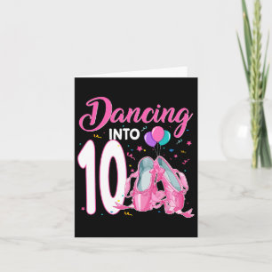 Dancing into 10 Year Old Birthday Ballerina Girl P Kort