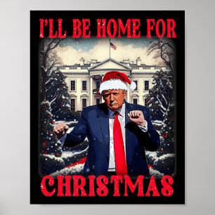 Dancing Lung Humous Trump Jag kommer hem för Chri Poster