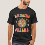 Dancing Queen Retro Bridesmaids 70's Disco Bachelo T Shirt<br><div class="desc">Dancing Queen Retro Bridesmaids 70's Disco Bachelorette 2</div>