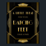 Dancing Shoes Bröllop Sign | Gatsby Art Deco Poster<br><div class="desc">Behandla för att dansa fötter bröllop i Gatsby art deco stil. Underbar för många andra tillfälle som förlovningsfester, party och möhippor på årsdagen. Färg med svart bakgrund kan anpassas med färg-alternativ med zazzle-bakgrund i online verktyg. För en sammanhängande titt, besök min affär för att se hela samlingen av våra tecken...</div>