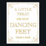 Dancing Shoes Bröllop Sign | Gatsby Art Deco Poster<br><div class="desc">Behandla dina dansfötter med bröllop-tecken i vintage glamor gatsby art deco stil design. Underbar för många andra tillfälle som förlovningsfester, party och möhippor på årsdagen. Den vita bakgrunden färg kan anpassas med färg-alternativ för zazzle-bakgrund i online verktyg. För en sammanhängande titt, besök min affär för att se hela samlingen av...</div>