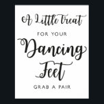Dancing Shoes Bröllop Sign | Modern kalligrafi Poster<br><div class="desc">Behandla dina dansfötter, bröllop-tecken i modern kalligrafi-design. Underbar för många andra tillfälle som förlovningsfester, party och möhippor på årsdagen. Den vita bakgrunden färg kan anpassas med färg-alternativ för zazzle-bakgrund i online verktyg. För en sammanhängande titt, besök min affär för att se hela samlingen av våra tecken från bröllop. Kontakta mig...</div>