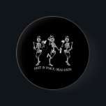 Dancing Skeleton Peace Dead stoppar Hairstylist Ha Knapp<br><div class="desc">Danskande Skeleton Peace Dead stoppar Hairstylist Halloween</div>