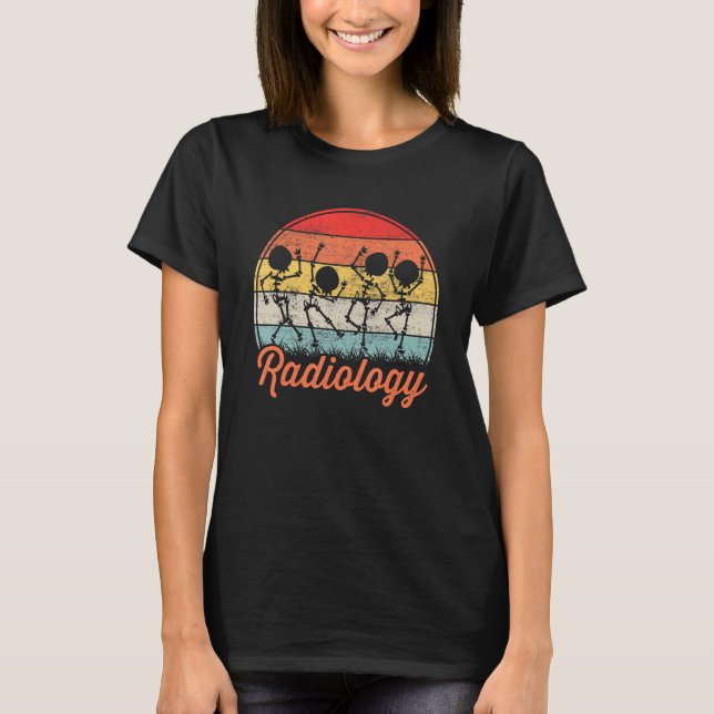 Dancing Skeleton Radiology Technician Radiologic T Shirt (Framsida)