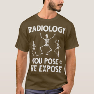 Dancing Skeletons Xray Radiology Humor T Shirt