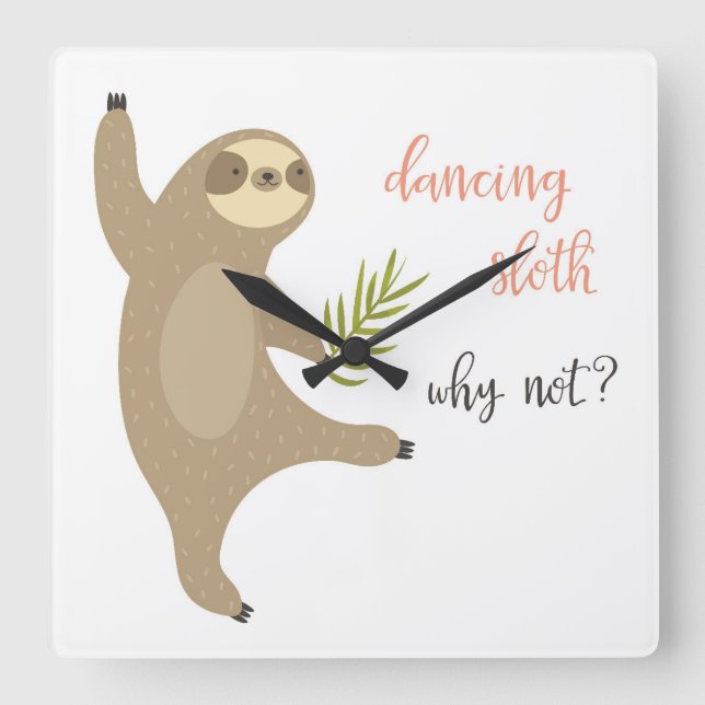 Dancing Sloth | Varför inte? Fyrkantig Klocka (Framsida)