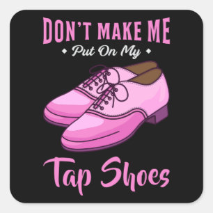 Dancing Tap Shoes Queen Dancer Disco Ballet Gift Fyrkantigt Klistermärke