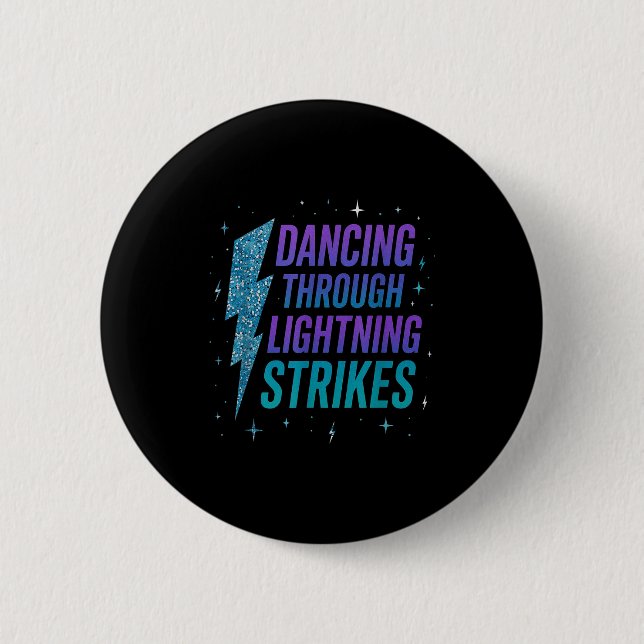 Dancing Through The Lightning Strike Dancer Motiva Knapp (Framsida)