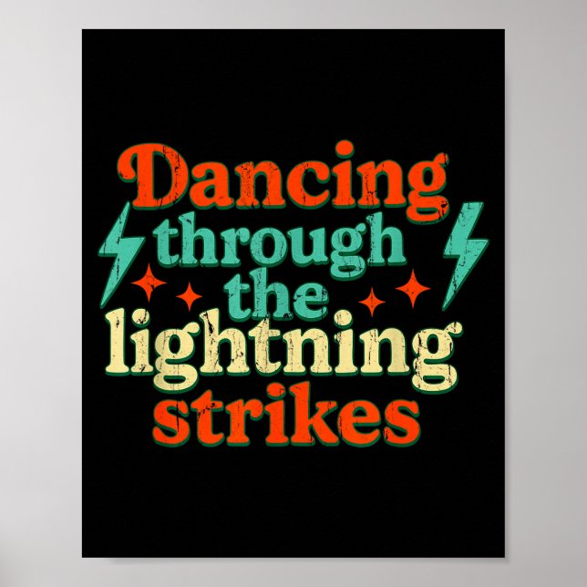 Dancing Through The Lightning Strikes  Poster (Framsidan)