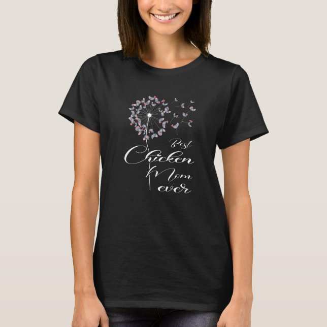 Dandelion Chicken Best Chicken Mamma T Shirt (Framsida)