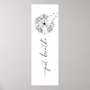 Dandelion i Vinden - Breathe in Script Poster