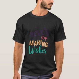 Dandelion Sluta aldrig Skapar Önskemål Cute Inspir T Shirt
