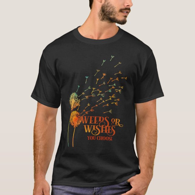 Dandelion tea for Dreamers & Wishers inspirational T Shirt (Framsida)