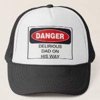 DANGER DELIRIÖUS PAPPA HAT