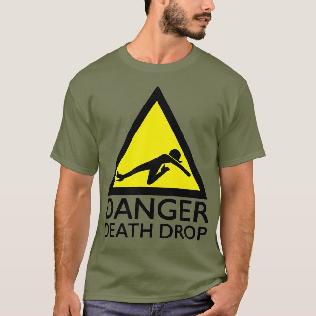 Danger Dödsdroppe Funny Drag Queen T Shirt (Framsida)