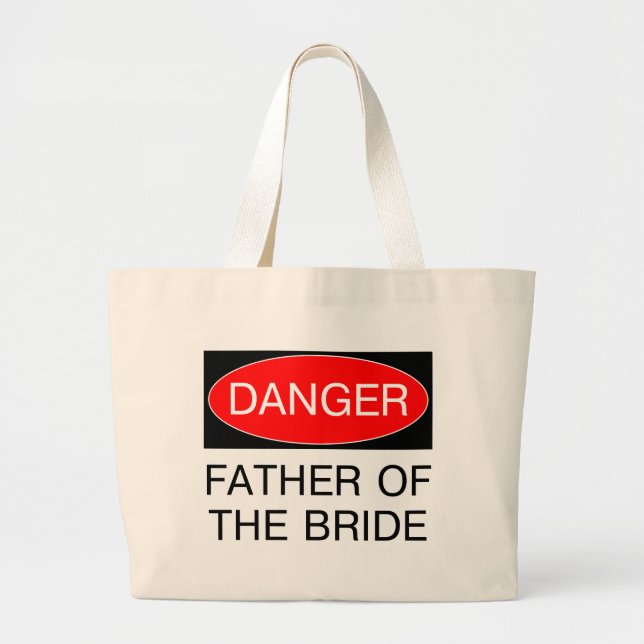 Danger - Father Of The Bride Funny Wedding T-Shirt Jumbo Tygkasse (Framsidan)