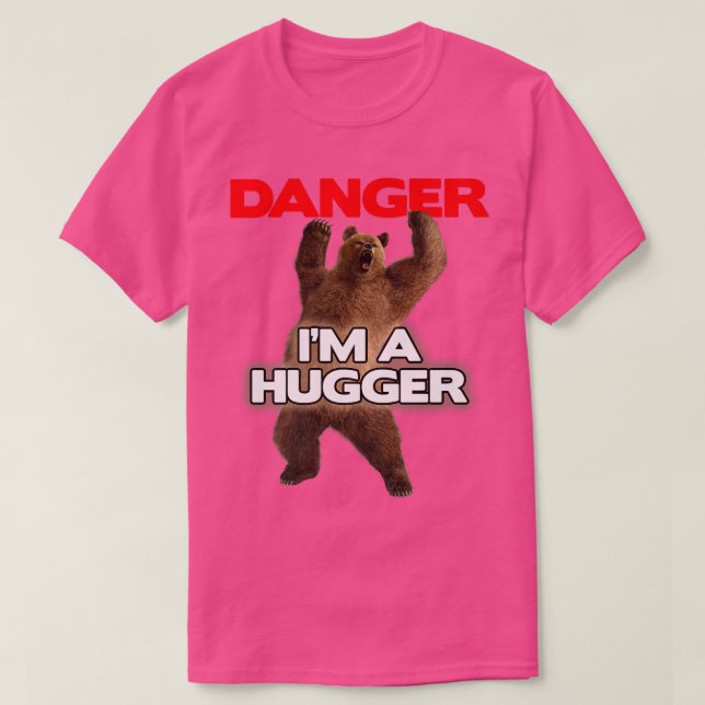 Danger Im a Big HuggerFunny Dangerous Bear Hugger T Shirt (Design framsida)