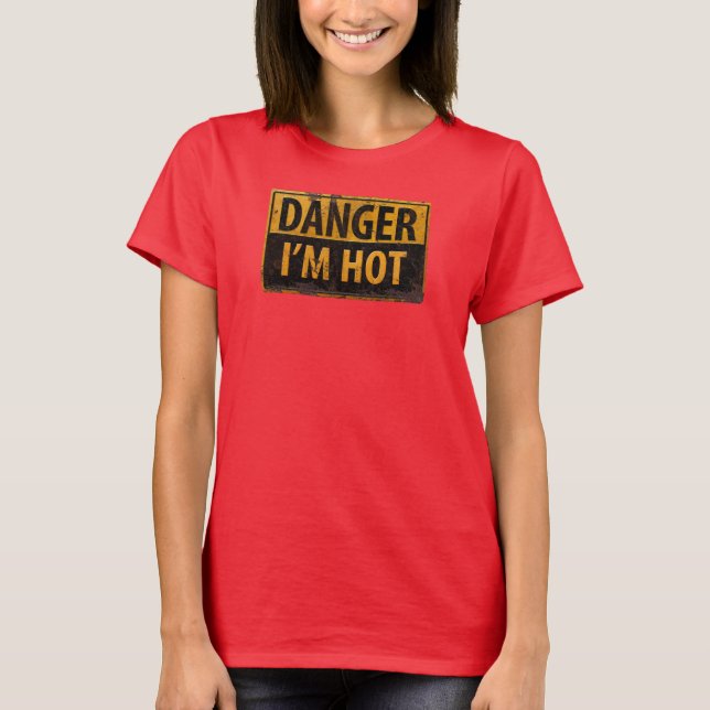 DANGER, JAG ÄR HETT - Varningsskylt för Metall T-shirt (Framsida)