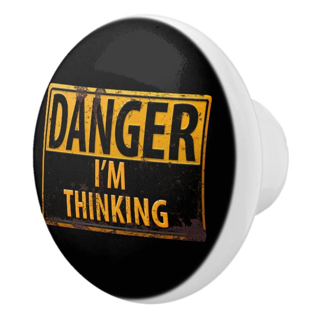 DANGER JAG TÄNKER PÅ Metall Rust-skylten. Knopp (Höger)