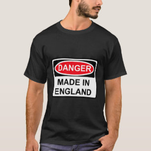 Danger Made in England T Shirt