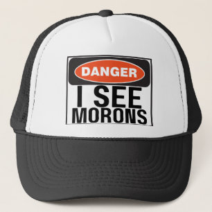 DANGER MORONS KEPS