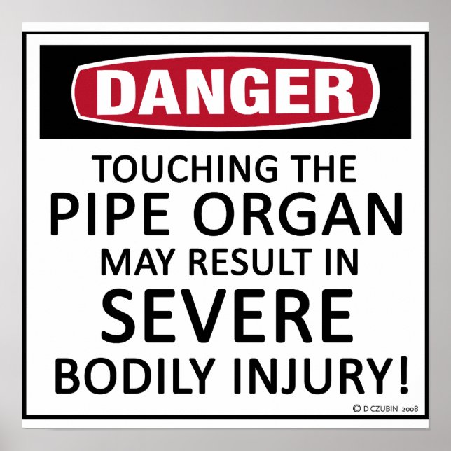 Danger Pipe Organ Poster (Framsidan)