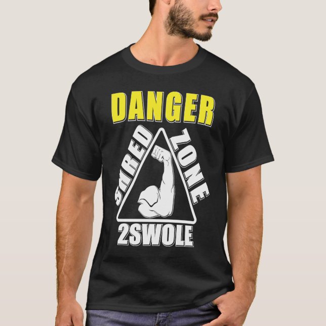 Danger Shred Zone Fitness Workout Gym T Shirt (Framsida)