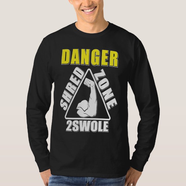 Danger Shred Zone Fitness Workout Gym T Shirt (Framsida)