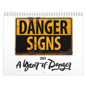 DANGER SIGNS Funny Varning Varning Metall Rust-tec Kalender