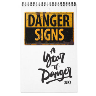 DANGER SIGNS Funny Varning Varning Metall Rust-tec Kalender