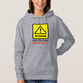 Danger - Wife in Bad Mood T Shirt