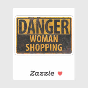 DANGER Woman Shopping - Lustigt varningstecken Met Klistermärken