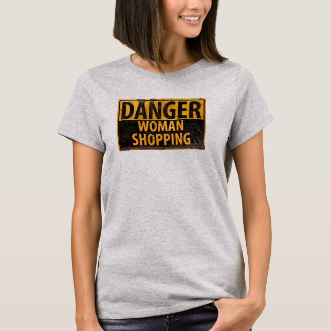DANGER Woman Shopping - Lustigt varningstecken Met T Shirt (Framsida)