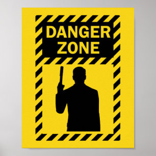 DANGER ZONARE! - Underskrift och Silhouette Poster
