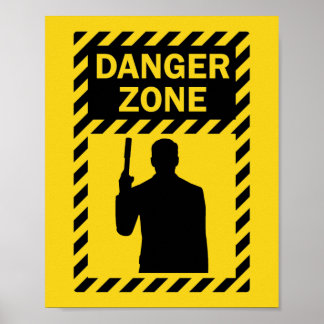 DANGER ZONT! - Underskrift och Silhouette Poster