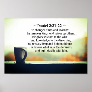 Daniel 2:21-22 Han ändrar tider och säsonger Poster