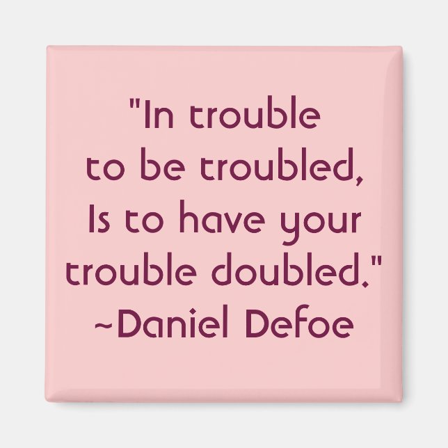 Daniel Defoe Worry Quote Magnet (Framsidan)