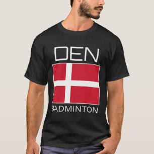 Danmark Badminton Team Dansk Idrottsman Den Flagga T Shirt