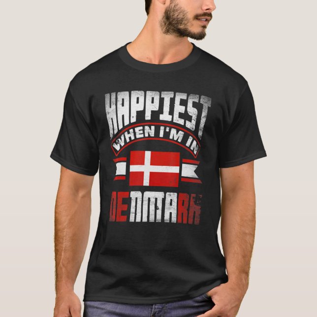 Danmark Dansk Danmark Flagga inträffar när jag är  T Shirt (Framsida)