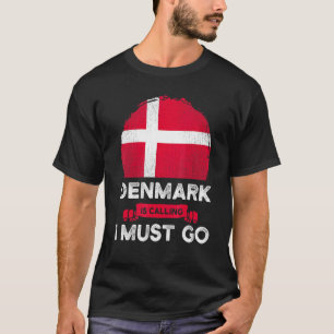 Danmark säger att jag måste gå till Danes Flagga H T Shirt