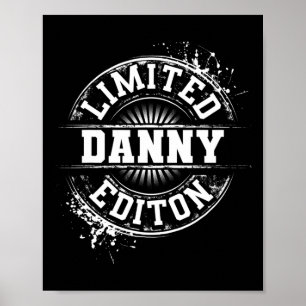 Danny Begränsad Edition Funny Personlig Namn Joke Poster