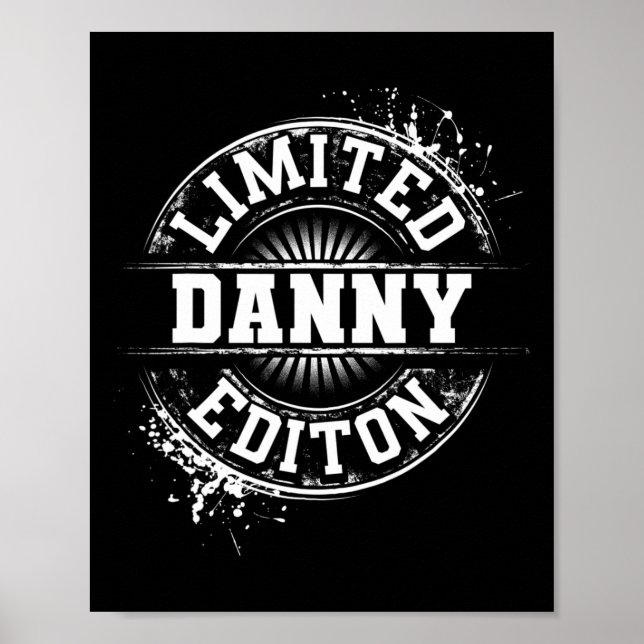 Danny Begränsad Edition Funny Personlig Namn Joke Poster (Framsidan)