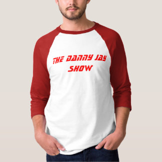 Danny Jay Show T-shirt