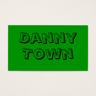 Danny, Town Visitkort