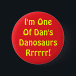 Danosaur knäppas knapp<br><div class="desc">Fira ditt medlemskap som Danisnotonfires Danosaurs med detta unikt knäppas.</div>