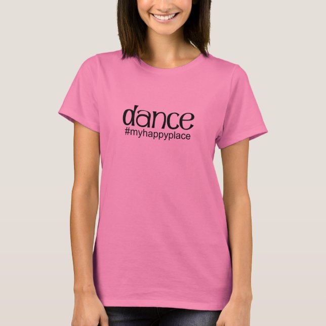 Dans#myhappyplace - rosa t-shirt (Framsida)