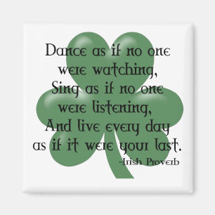 Dans som, om:: Irländsk Proverb (svart design) Magnet