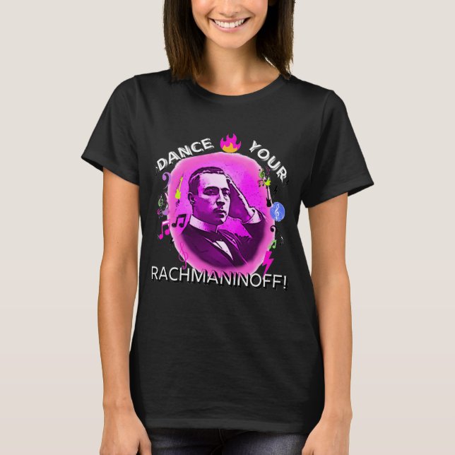 Dansa din Rachmaninoff! T Shirt (Framsida)